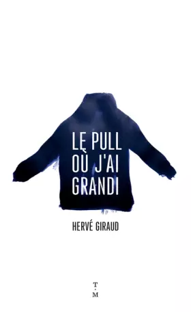 Couverture du produit · Le pull où j'ai grandi
