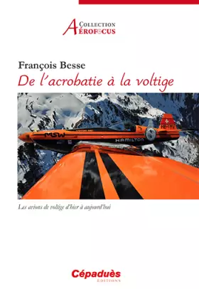 Couverture du produit · De l''acrobatie à la voltige