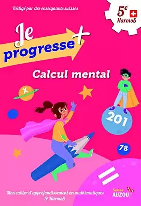 Couverture du produit · Je progresse + Calcul mental - 5e HarmoS
