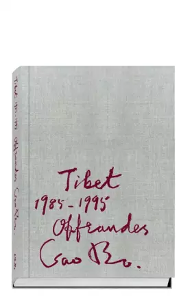 Couverture du produit · Offrandes - Tibet 1985-1995
