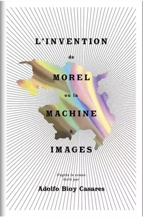 Couverture du produit · L'invention de Morel ou la machine à images
