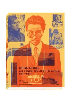 Couverture du produit · Shunk-Kender - L'art sous l'objectif (1957-1982)