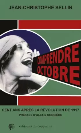 Couverture du produit · Comprendre Octobre : Cent ans après la Révolution de 1917