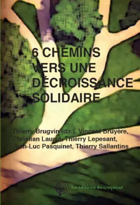 Couverture du produit · 6 chemins vers une décroissance solidaire