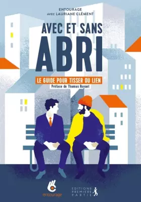 Couverture du produit · Avec et sans abri. Le guide pour tisser du lien