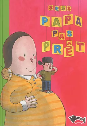 Couverture du produit · Papa pas prêt