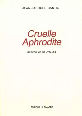 Couverture du produit · Cruelle Aphrodite: Recueil de nouvelles