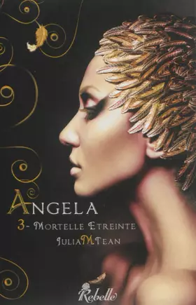 Couverture du produit · Angela : 3 - Mortelle Etreinte