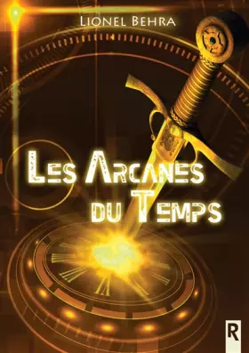 Couverture du produit · Les arcanes du temps