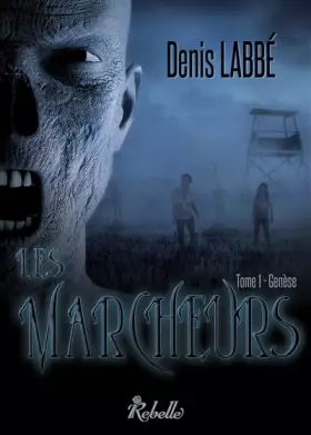 Couverture du produit · Les marcheurs: 1 – Genèse