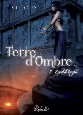 Couverture du produit · Terre d'ombre : 2 - Esprits de sacrifice