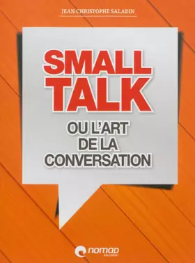 Couverture du produit · Small talk ou l'art de la conversation