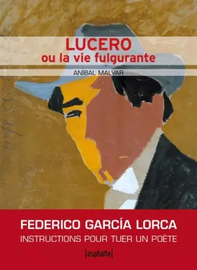 Couverture du produit · Lucero ou la vie fulgurante