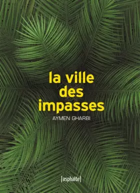 Couverture du produit · La ville des impasses