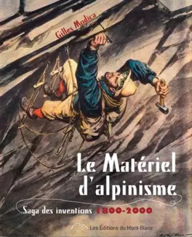 Couverture du produit · Alpinisme, la saga des inventions et des techniques