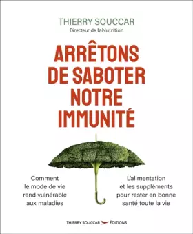 Couverture du produit · Arrêtons de saboter notre immunité
