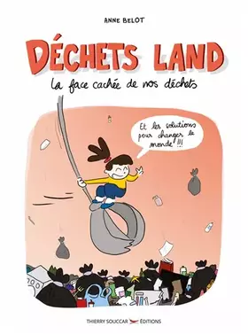 Couverture du produit · Déchets land - La face cachée de nos déchets