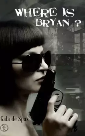 Couverture du produit · Where is Bryan ?