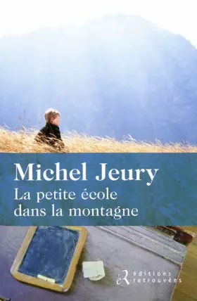Couverture du produit · La petite école dans la montagne