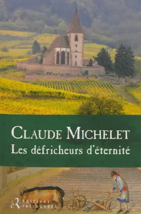 Couverture du produit · Les défricheurs d'éternité