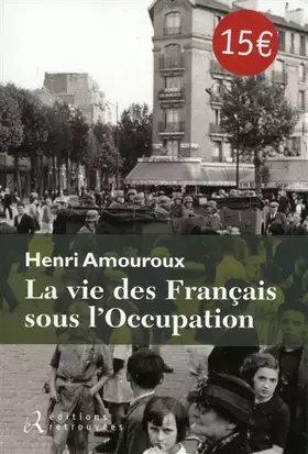 Couverture du produit · La vie des français sous l'occupation