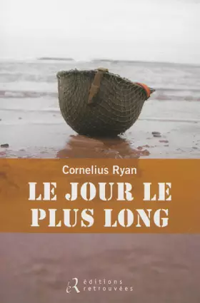 Couverture du produit · Le jour le plus long : 6 juin 1944