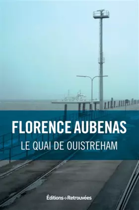Couverture du produit · Le quai de Ouistreham
