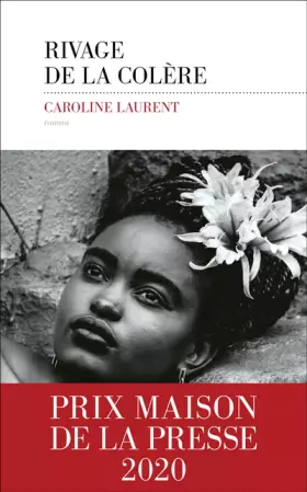 Couverture du produit · Rivage de la colère - Prix Maison de la Presse 2020