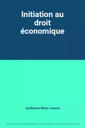 Couverture du produit · Initiation au droit économique
