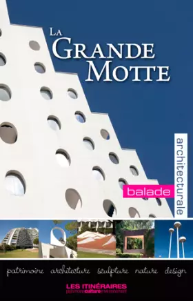 Couverture du produit · La Grande Motte : Balade architecturale