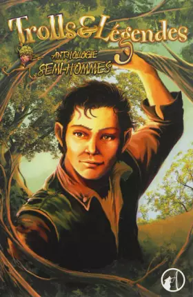 Couverture du produit · Trolls&légendes Anthologie Semi-Hommes