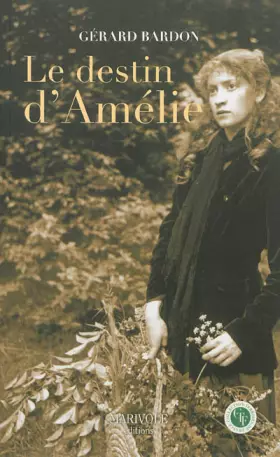Couverture du produit · Le destin d'Amélie