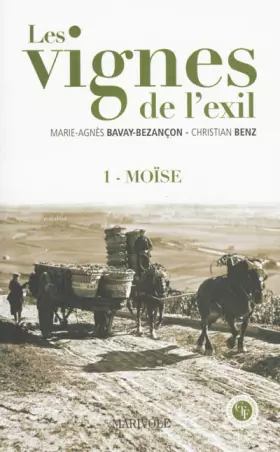 Couverture du produit · Les vignes de l'exil, 1 Moise