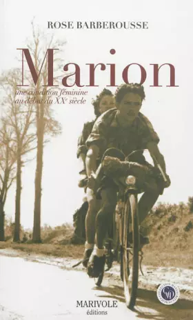 Couverture du produit · Marion une condition féminine au XXe siècle