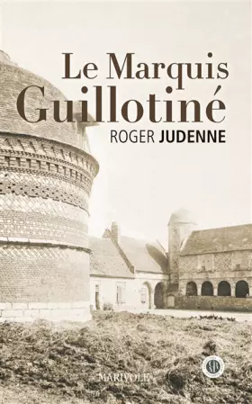 Couverture du produit · Le marquis guillotiné