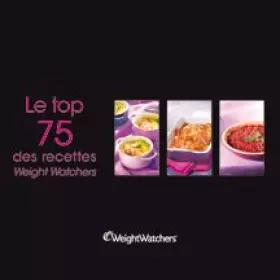 Couverture du produit · Le top 75 des recettes Weight Watchers