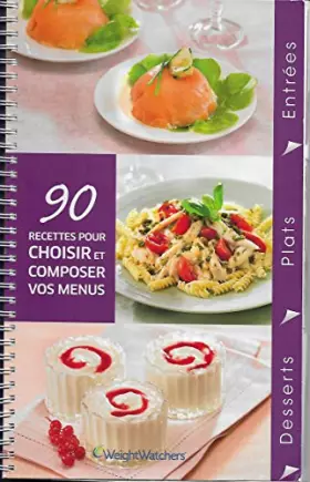 Couverture du produit · 90 recettes pour choisir et composer vos menus