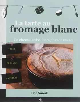 Couverture du produit · La tarte au fromage blanc
