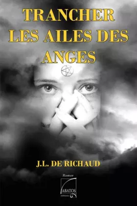Couverture du produit · Trancher les ailes des anges