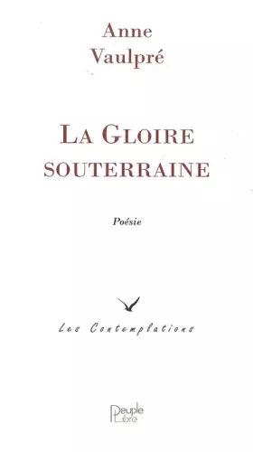 Couverture du produit · La gloire souterraine