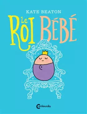 Couverture du produit · LE ROI BEBE