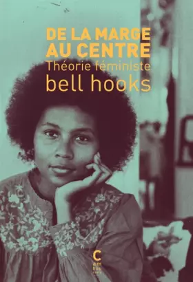 Couverture du produit · De la marge au centre - théorie féministe