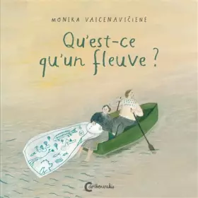 Couverture du produit · Qu'est-ce qu'un fleuve ?