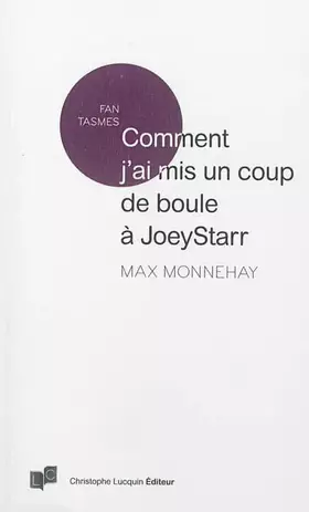Couverture du produit · Comment j'ai mis un coup de boule à Joeystarr