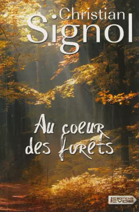 Couverture du produit · Au coeur des forêts