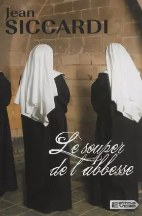 Couverture du produit · Le souper de l'abbesse