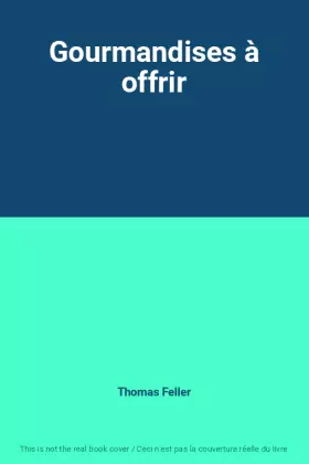Couverture du produit · Gourmandises à offrir