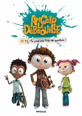 Couverture du produit · Angelo la Débrouille, Tome 1 : Te pose pas trop de questions !