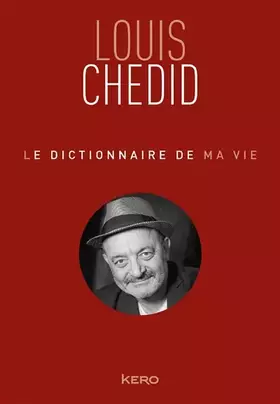 Couverture du produit · Le dictionnaire de ma vie - Louis Chedid
