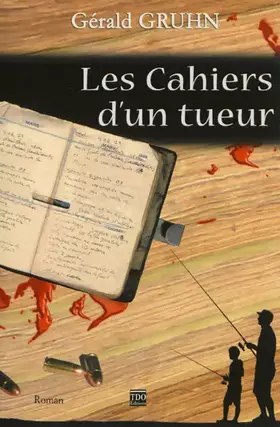 Couverture du produit · Les cahiers d'un tueur